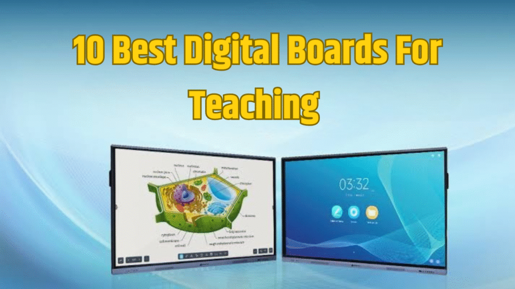 10 Best Digital Boards for Teaching in 2025